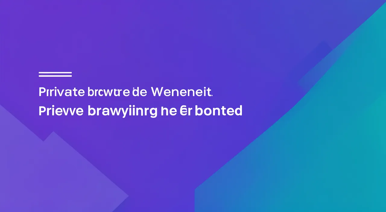 Private browsing: what it really protects